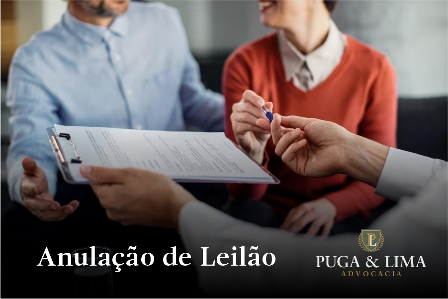 Direito Imobiliário | Anulação de Leilão | Puga & Lima Advocacia