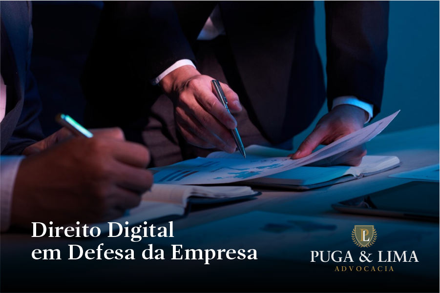 Direito Empresarial | Direito Digital em Defesa da Empresa | Puga & Lima Advocacia