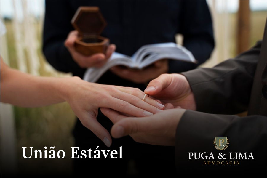 Direito de Família e Sucessões | União Estável | Puga & Lima Advocacia